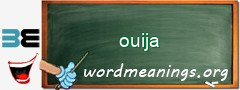 WordMeaning blackboard for ouija